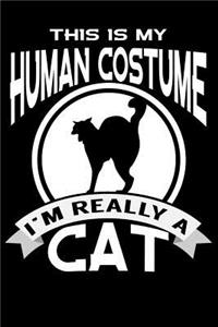 This is My Human Costume I'm Really a Cat
