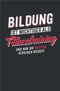 Bildung ist wichtiger als Fittnesstraining