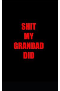 Shit my grandad did
