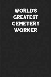 World's Greatest Cemetery Worker
