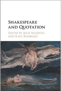 Shakespeare and Quotation