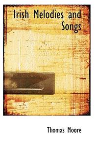 Irish Melodies and Songs