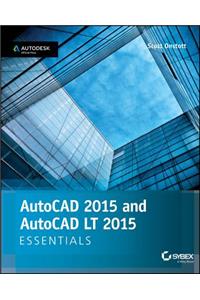 AutoCAD 2015 and AutoCAD LT 2015 Essentials
