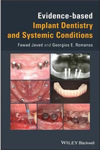 Evidence-Based Implant Dentistry and Systemic Conditions