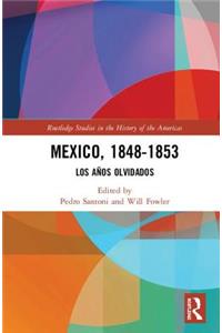 Mexico, 1848-1853