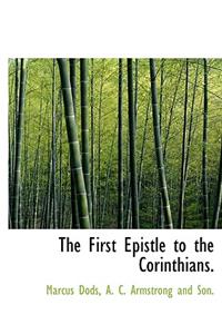 The First Epistle to the Corinthians.