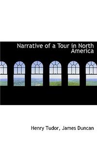 Narrative of a Tour in North America