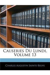 Causeries Du Lundi, Volume 13