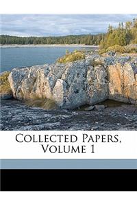 Collected Papers, Volume 1