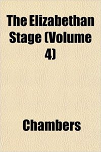 The Elizabethan Stage (Volume 4)