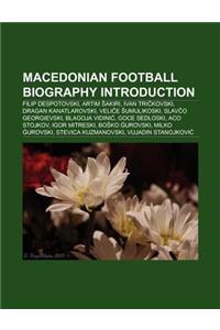 Macedonian Football Biography Introduction