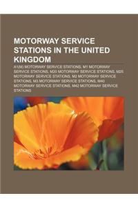 Motorway Service Stations in the United Kingdom