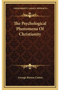 The Psychological Phenomena of Christianity