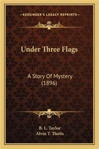 Under Three Flags