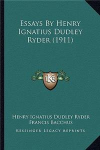 Essays By Henry Ignatius Dudley Ryder (1911)