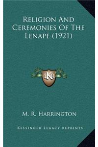 Religion and Ceremonies of the Lenape (1921)