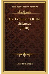 The Evolution of the Sciences (1910)