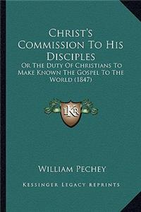 Christ's Commission To His Disciples