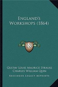 England's Workshops (1864)