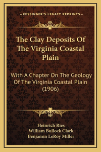 The Clay Deposits of the Virginia Coastal Plain