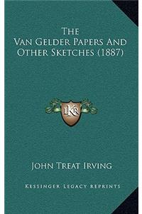 The Van Gelder Papers and Other Sketches (1887)