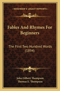 Fables And Rhymes For Beginners