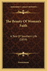 Beauty Of Woman's Faith