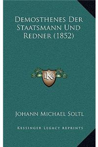 Demosthenes Der Staatsmann Und Redner (1852)