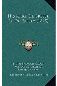 Histoire de Bresse Et Du Bugey (1825)