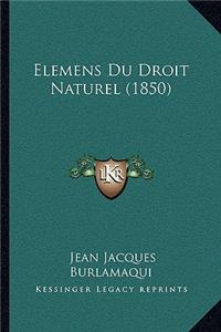 Elemens Du Droit Naturel (1850)