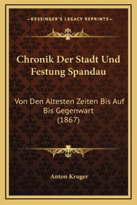 Chronik Der Stadt Und Festung Spandau