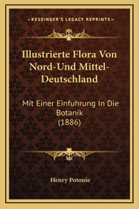 Illustrierte Flora Von Nord-Und Mittel-Deutschland