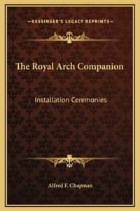 The Royal Arch Companion