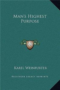 Man's Highest Purpose