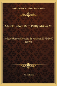 Adatok Erdodi Baro Palffy Miklos V1