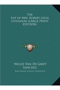 The Life of Mrs. Robert Louis Stevenson