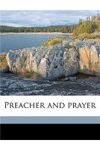 Preacher and Prayer