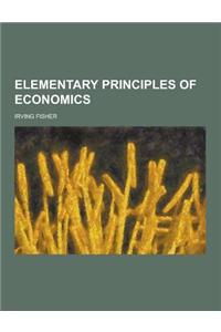 Elementary Principles of Economics