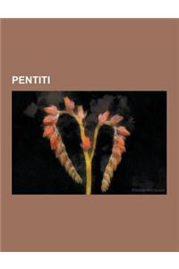 Pentiti: Tommaso Buscetta, Pentito, Giovanni Pandico, Gaspare Mutolo, Giovanni Brusca, Giovanni Melluso, Pasquale Barra, Leonar