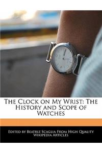 The Clock on My Wrist