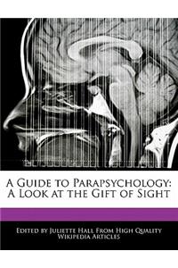 A Guide to Parapsychology