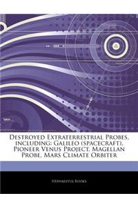 Articles on Destroyed Extraterrestrial Probes, Including