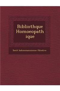 Biblioth�que Homoeopathique