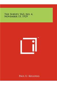 The Survey, V63, No. 4, November 15, 1929
