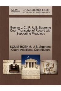Boehm V. C.I.R. U.S. Supreme Court Transcript of Record with Supporting Pleadings