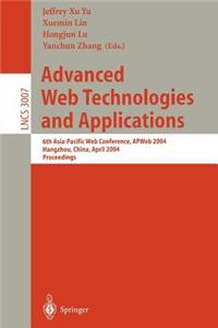 Advanced Web Technologies and Applications: 6th Asia-Pacific Web Conference, Apweb 2004 Hangzhou, China, April 2004 Proceedings