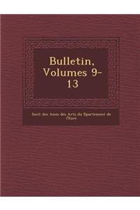 Bulletin, Volumes 9-13