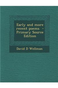 Early and More Recent Poems