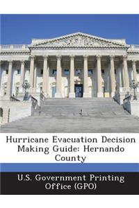 Hurricane Evacuation Decision Making Guide