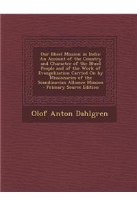 Our Bheel Mission in India